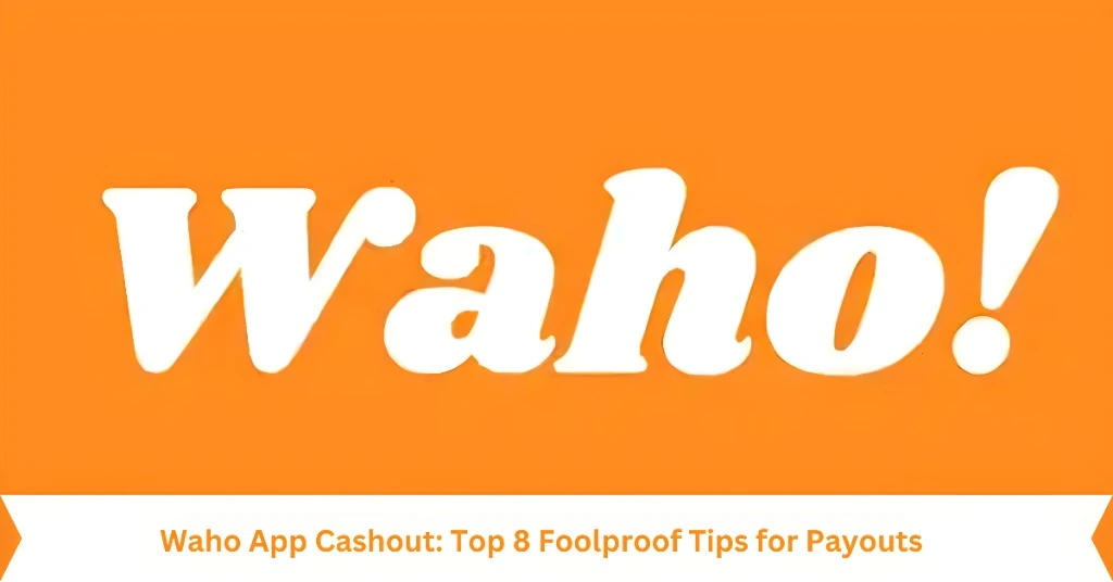Waho App Cashout